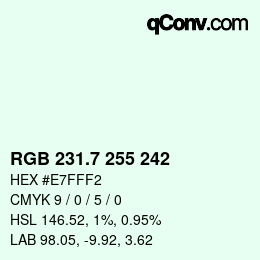 カラーコード: RGB 231.7 255 242 | qconv.com