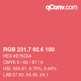 カラーコード: RGB 231.7 92.6 100 | qconv.com