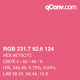 カラーコード: RGB 231.7 92.6 124 | qconv.com