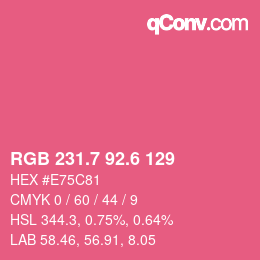 カラーコード: RGB 231.7 92.6 129 | qconv.com