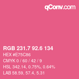 カラーコード: RGB 231.7 92.6 134 | qconv.com
