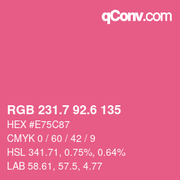 カラーコード: RGB 231.7 92.6 135 | qconv.com