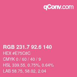 カラーコード: RGB 231.7 92.6 140 | qconv.com
