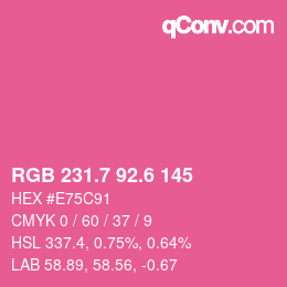 カラーコード: RGB 231.7 92.6 145 | qconv.com