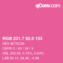 カラーコード: RGB 231.7 92.6 153 | qconv.com
