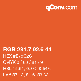 カラーコード: RGB 231.7 92.6 44 | qconv.com