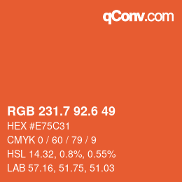 カラーコード: RGB 231.7 92.6 49 | qconv.com