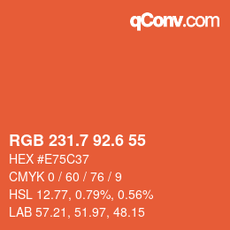 カラーコード: RGB 231.7 92.6 55 | qconv.com