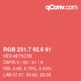 カラーコード: RGB 231.7 92.6 91 | qconv.com