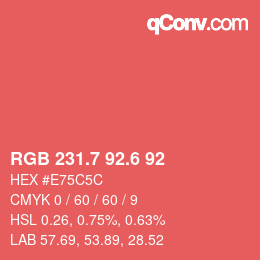 カラーコード: RGB 231.7 92.6 92 | qconv.com
