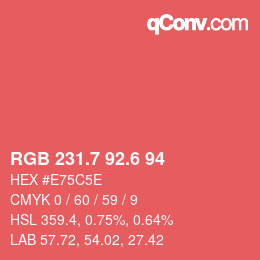 カラーコード: RGB 231.7 92.6 94 | qconv.com