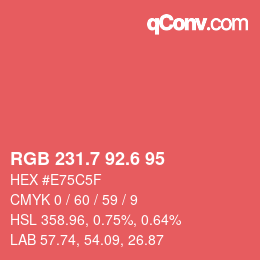 カラーコード: RGB 231.7 92.6 95 | qconv.com