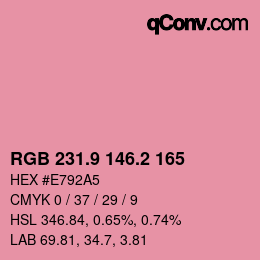 カラーコード: RGB 231.9 146.2 165 | qconv.com