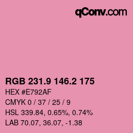 カラーコード: RGB 231.9 146.2 175 | qconv.com