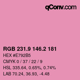 カラーコード: RGB 231.9 146.2 181 | qconv.com
