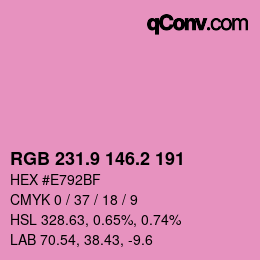 カラーコード: RGB 231.9 146.2 191 | qconv.com