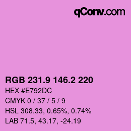 カラーコード: RGB 231.9 146.2 220 | qconv.com
