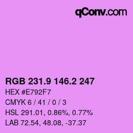 カラーコード: RGB 231.9 146.2 247 | qconv.com