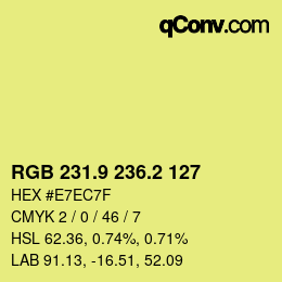 カラーコード: RGB 231.9 236.2 127 | qconv.com