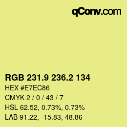 カラーコード: RGB 231.9 236.2 134 | qconv.com