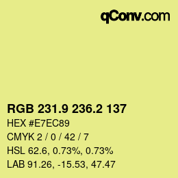 カラーコード: RGB 231.9 236.2 137 | qconv.com