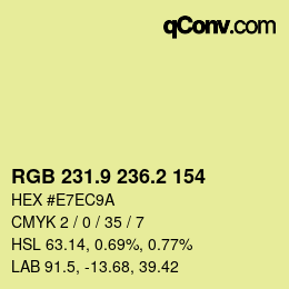 カラーコード: RGB 231.9 236.2 154 | qconv.com