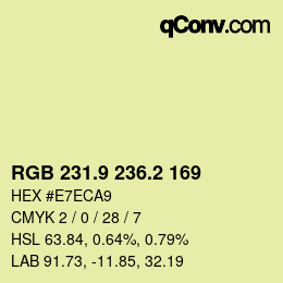 カラーコード: RGB 231.9 236.2 169 | qconv.com