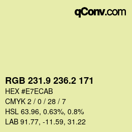 カラーコード: RGB 231.9 236.2 171 | qconv.com