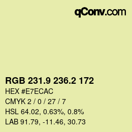 カラーコード: RGB 231.9 236.2 172 | qconv.com