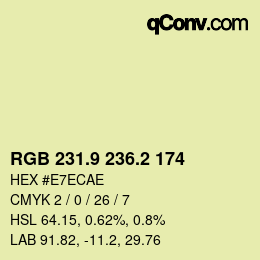 カラーコード: RGB 231.9 236.2 174 | qconv.com