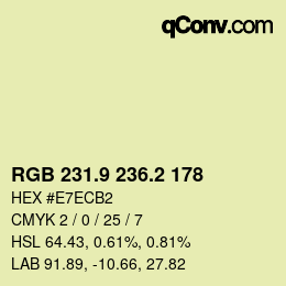 カラーコード: RGB 231.9 236.2 178 | qconv.com