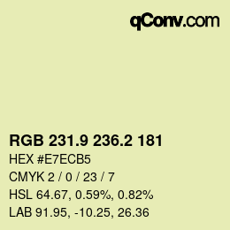 カラーコード: RGB 231.9 236.2 181 | qconv.com