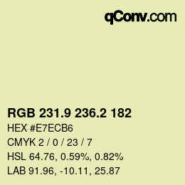 カラーコード: RGB 231.9 236.2 182 | qconv.com