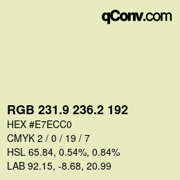カラーコード: RGB 231.9 236.2 192 | qconv.com