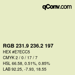 カラーコード: RGB 231.9 236.2 197 | qconv.com