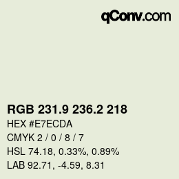 カラーコード: RGB 231.9 236.2 218 | qconv.com