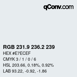 カラーコード: RGB 231.9 236.2 239 | qconv.com