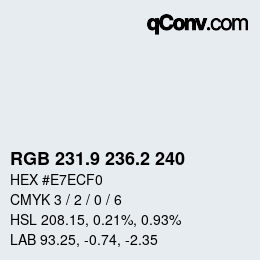 カラーコード: RGB 231.9 236.2 240 | qconv.com