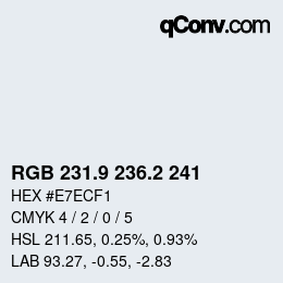 カラーコード: RGB 231.9 236.2 241 | qconv.com