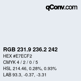 カラーコード: RGB 231.9 236.2 242 | qconv.com