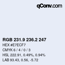 カラーコード: RGB 231.9 236.2 247 | qconv.com