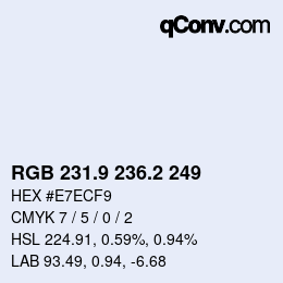 カラーコード: RGB 231.9 236.2 249 | qconv.com