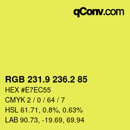 カラーコード: RGB 231.9 236.2 85 | qconv.com