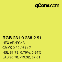 カラーコード: RGB 231.9 236.2 91 | qconv.com