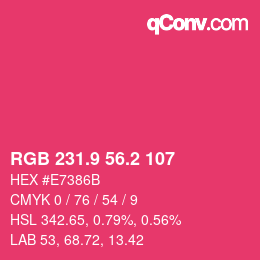 カラーコード: RGB 231.9 56.2 107 | qconv.com