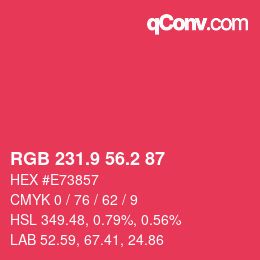 カラーコード: RGB 231.9 56.2 87 | qconv.com