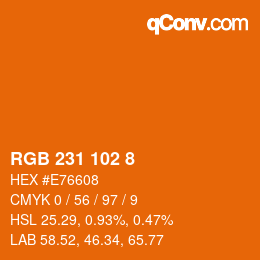 Color code: RGB 231 102 8 | qconv.com