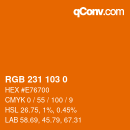 カラーコード: RGB 231 103 0 | qconv.com
