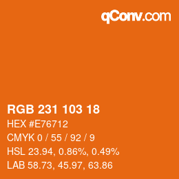 Color code: RGB 231 103 18 | qconv.com