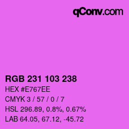 Color code: RGB 231 103 238 | qconv.com